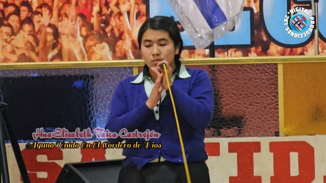 Hna:Elizabeth Taica Castrejón En El Ayuno Unido// I.E.P.El Cordero De Dios \\.2026