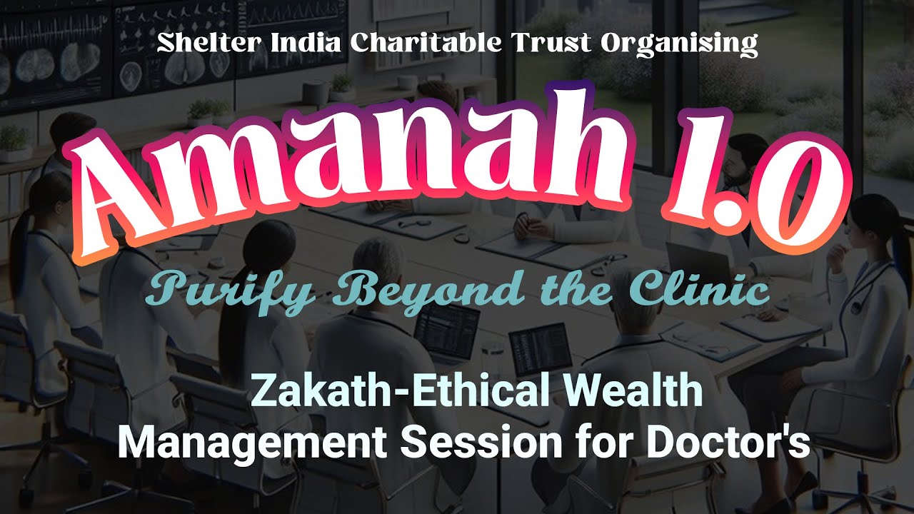 Zakath-Ethical Wealth Management session for Doctor's  -Amanah 1.0  -SHELTER INDIA