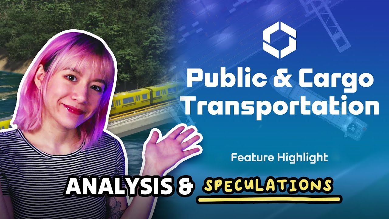 Cities Skylines 2: Dev Diary 3 - Public & Cargo Transportation Analysis & Speculations