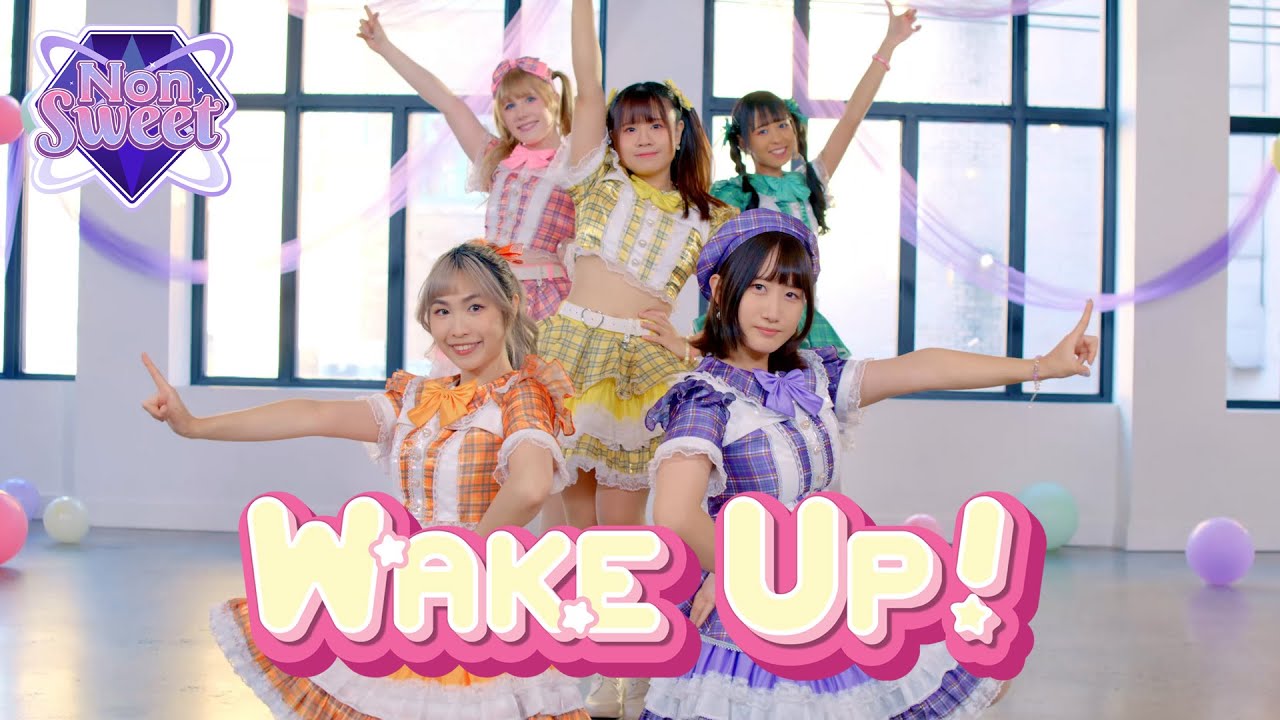 Non Sweet - Wake Up! (Official Music Video)