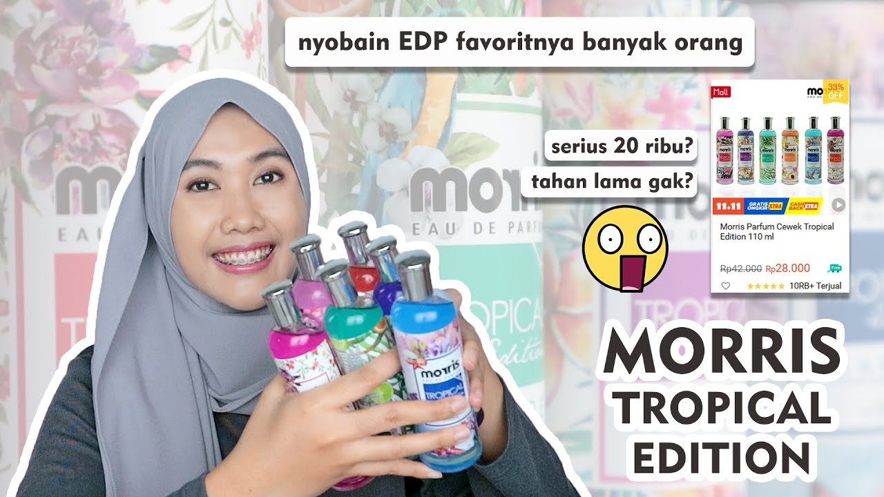 Parfum Awet Cuma 20 ribuan  - Review Morris Tropical Edition