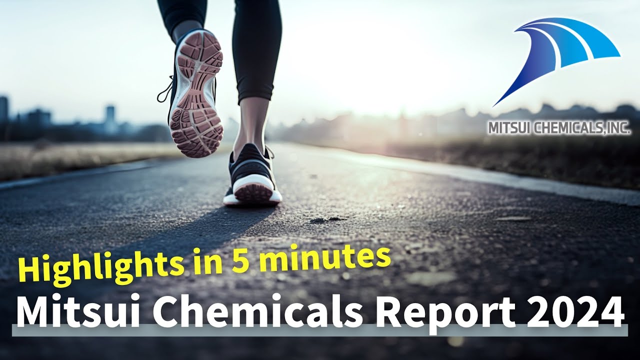 Mitsui Chemicals Report 2024 Highlights in 5 minutes