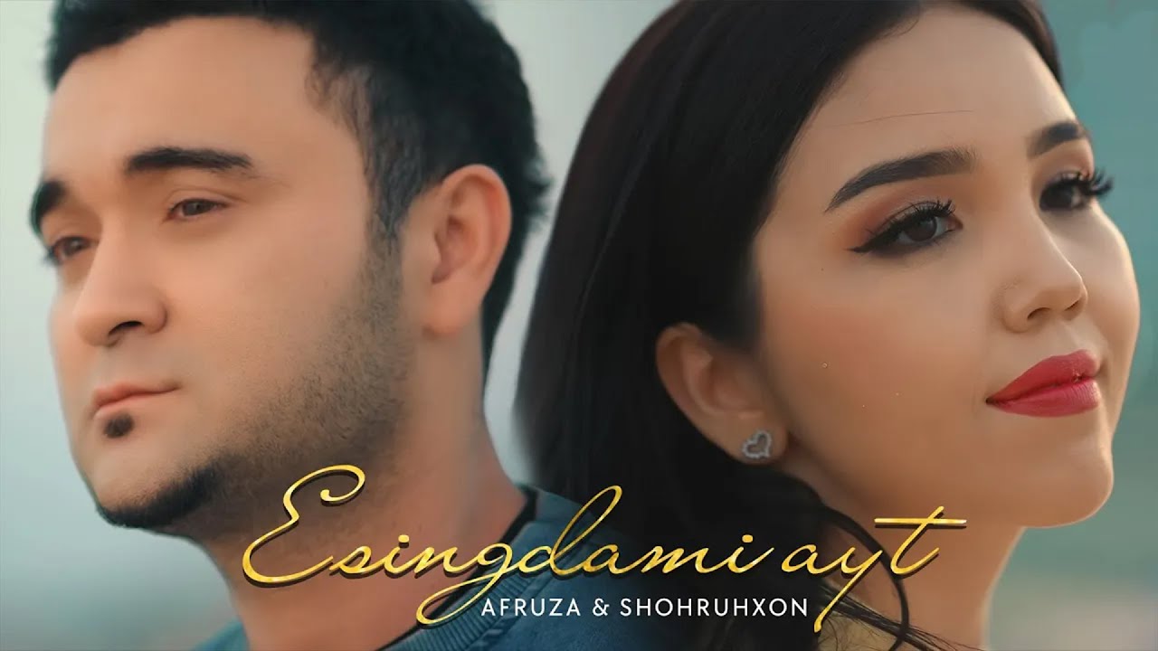 Afruza & Shohruhxon - Esingdami ayt (Official Music Video)