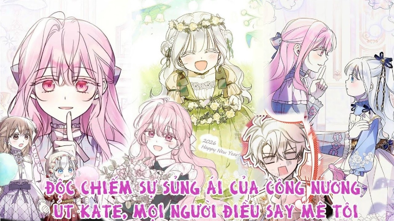 Ta Được C&ocirc;ng Nương &Uacute;t Sủng &Aacute;i&hellip; V&agrave; Cả Gia Tộc Ph&aacute;t Đi&ecirc;n! | Review Manhwa