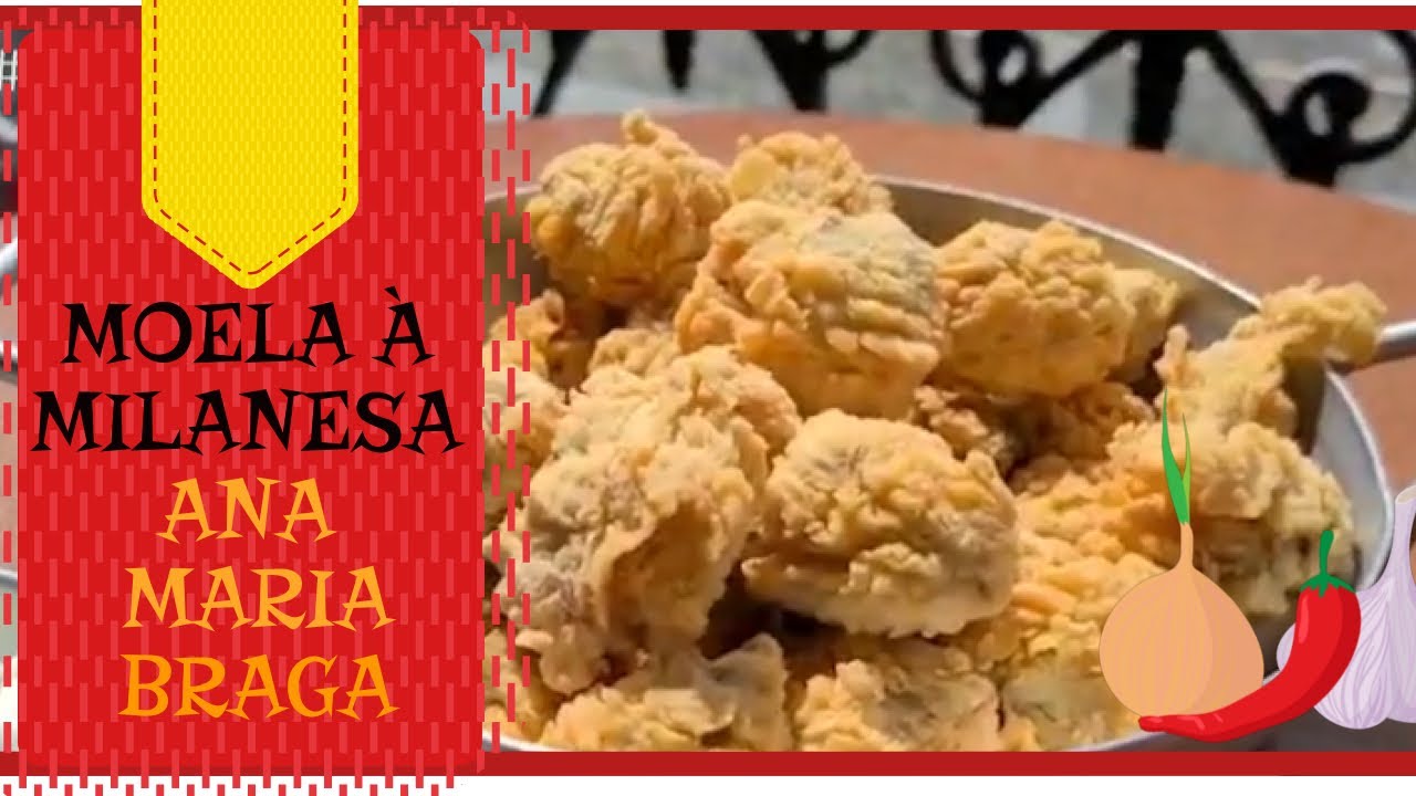 Moela &agrave; Milanesa Ana Maria Braga-Receita Completa