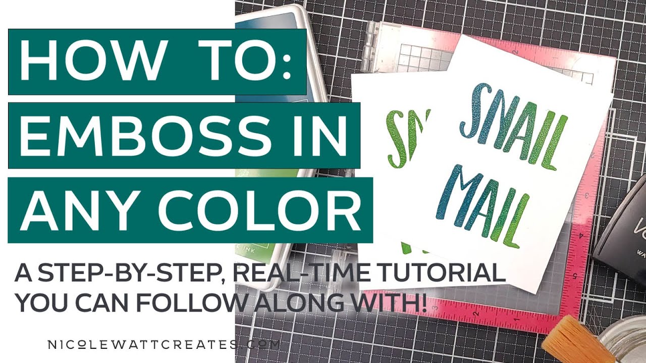 How To: Emboss in Any Color | Craft Technique
