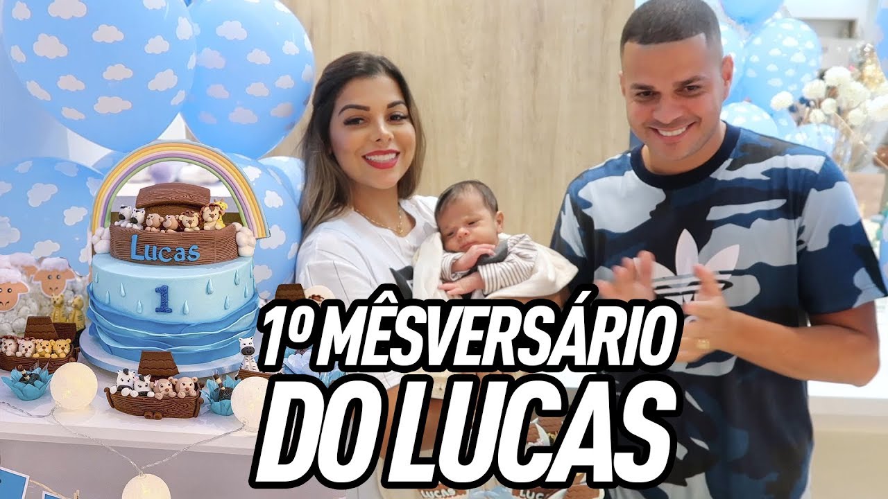 1º MESVERSÁRIO DO LUCAS