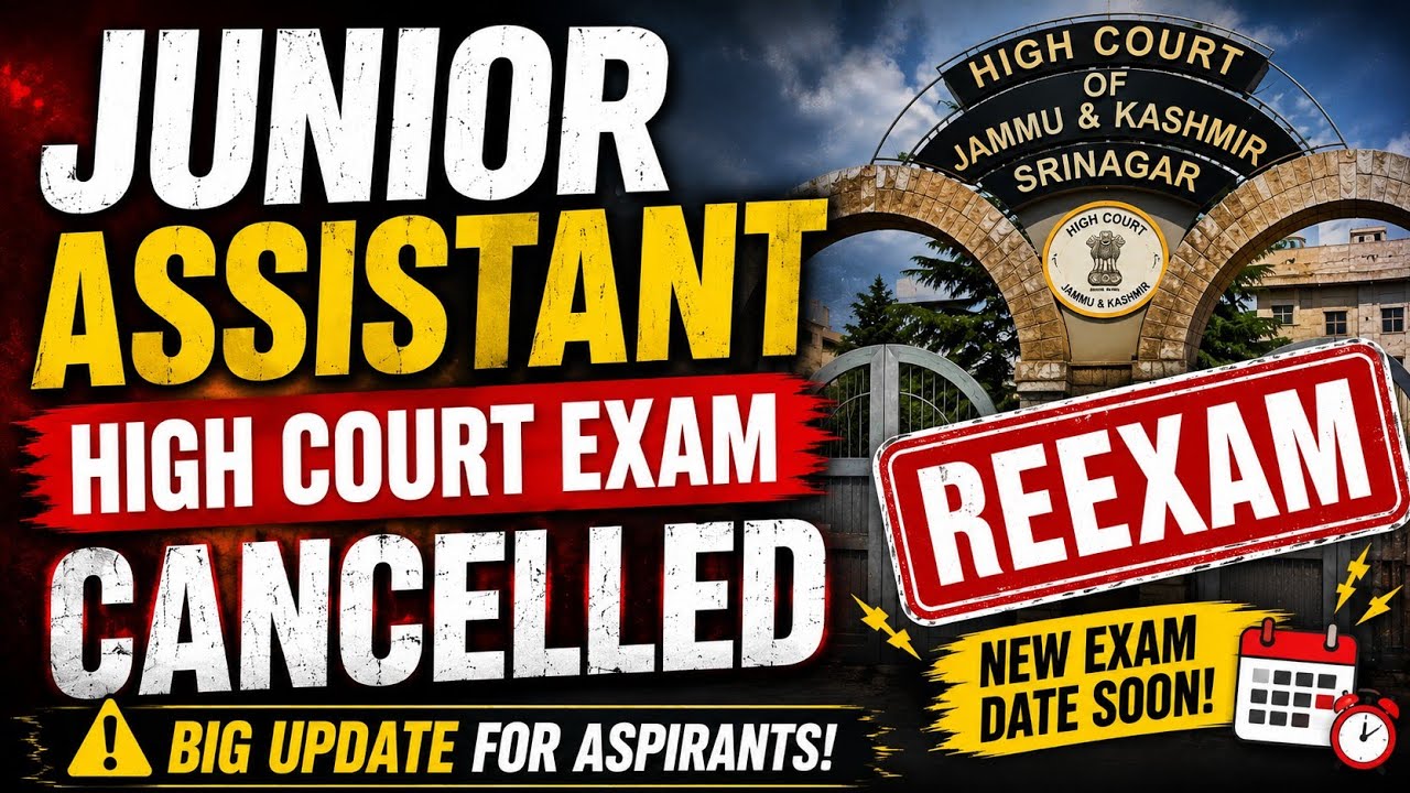 🚨 BREAKING: Exam Cancelled! J&K High Court Junior Assistant Exam Cancelled | RE-EXAM Confirmed!