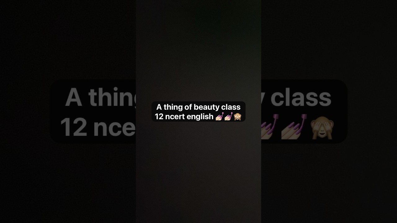 A thing of beauty by John Keats class 12 English ncert