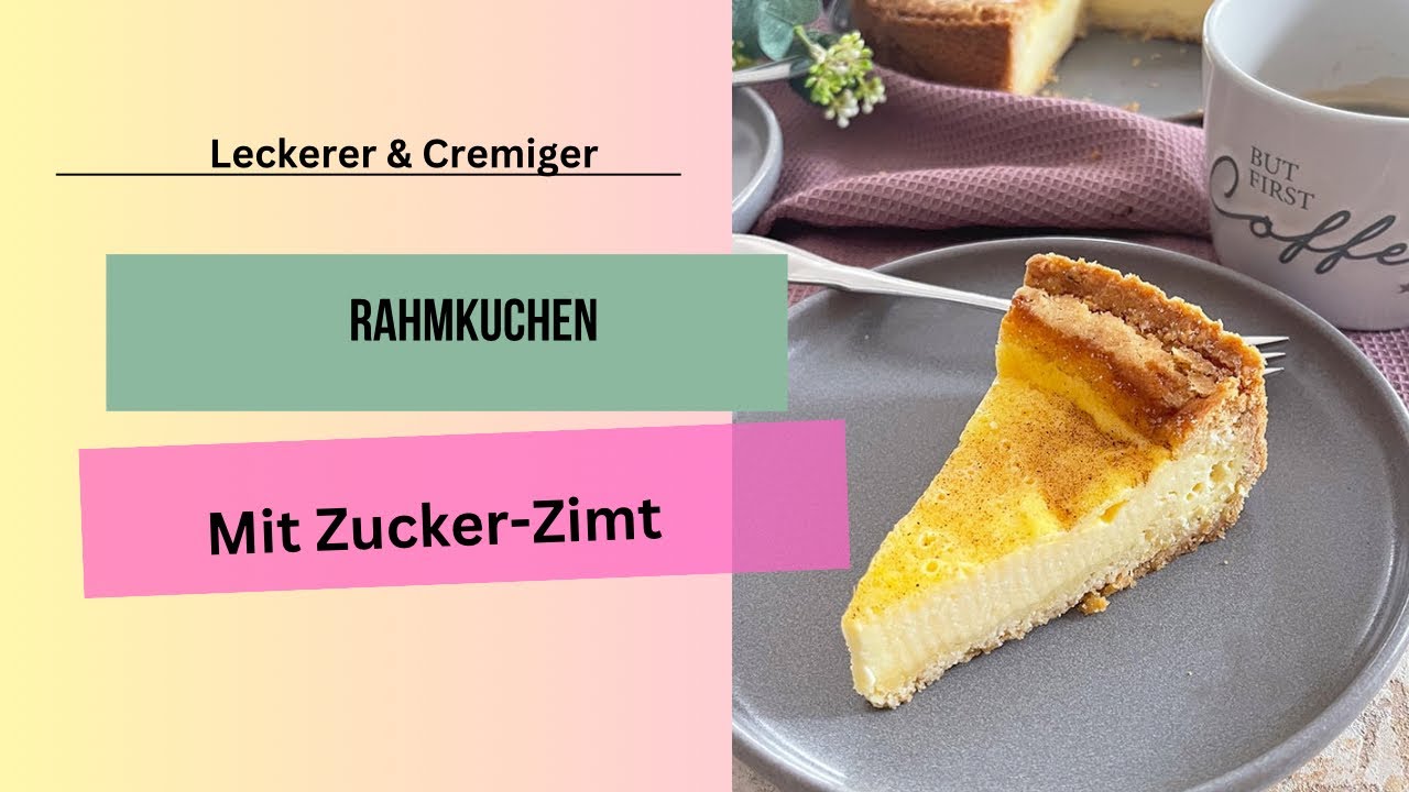 Leckeres und cremiges Rahmkuchen mit Zucker-Zimt Rezept