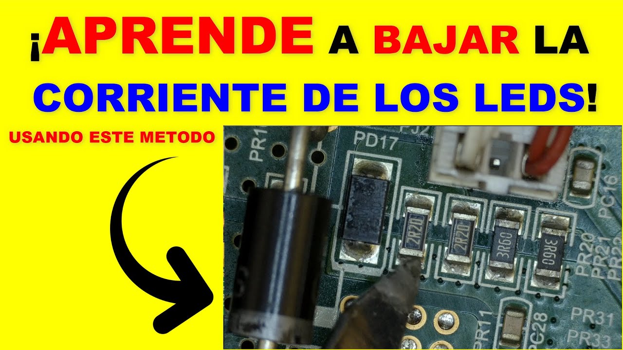 👉Como BAJAR la CORRIENTE que Circula por los LEDS⚡SMART TV LED LCD, Aplica paras todas las marcas