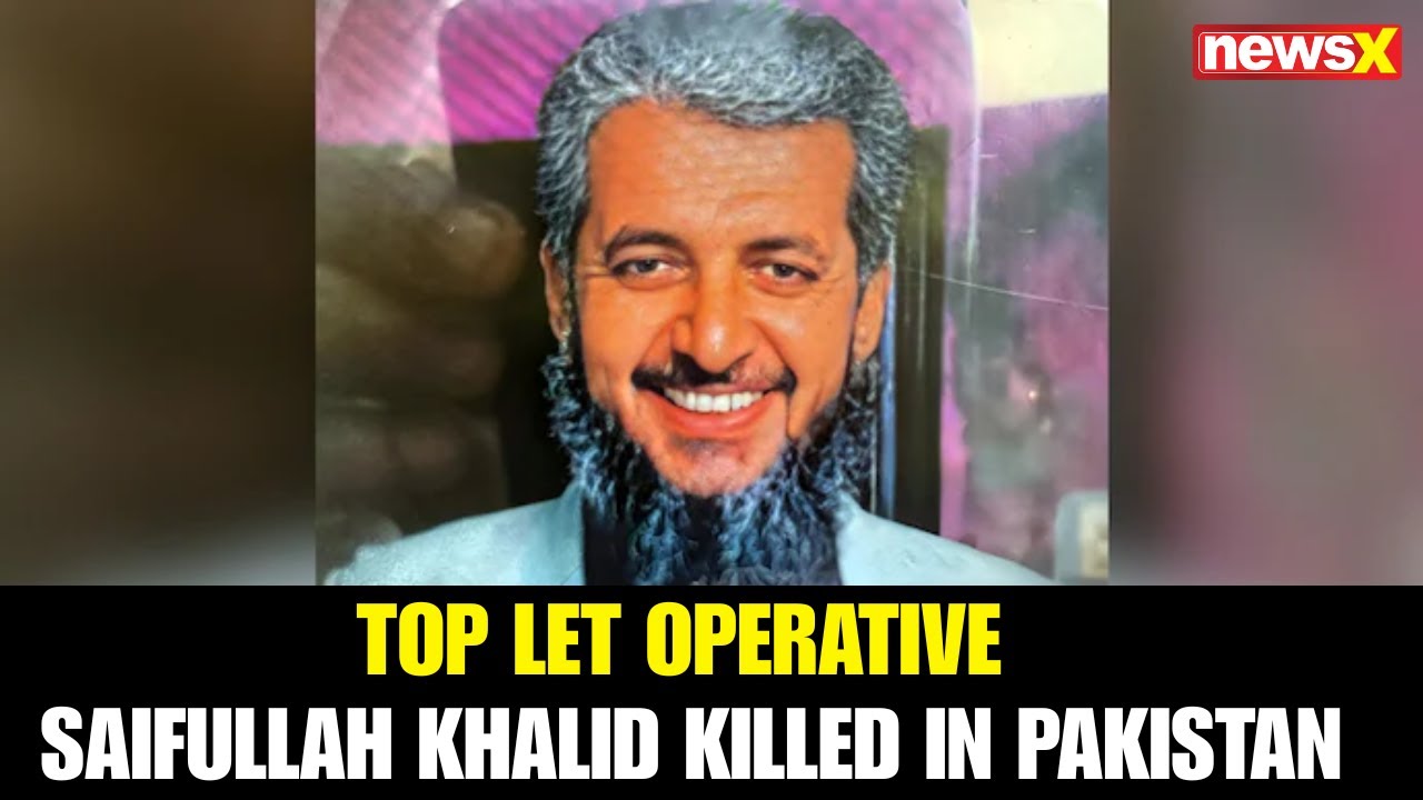 Top LeT Operative Saifullah Khalid Killed in Pakistan's Sindh | Key Terror Plotter Shot Dead