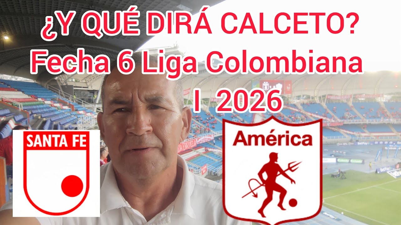 ¿Y QUÉ DIRÁ CALCETO? De América De Cali 1x0 vs Independiente Santafe en Pascual Guerrero.
