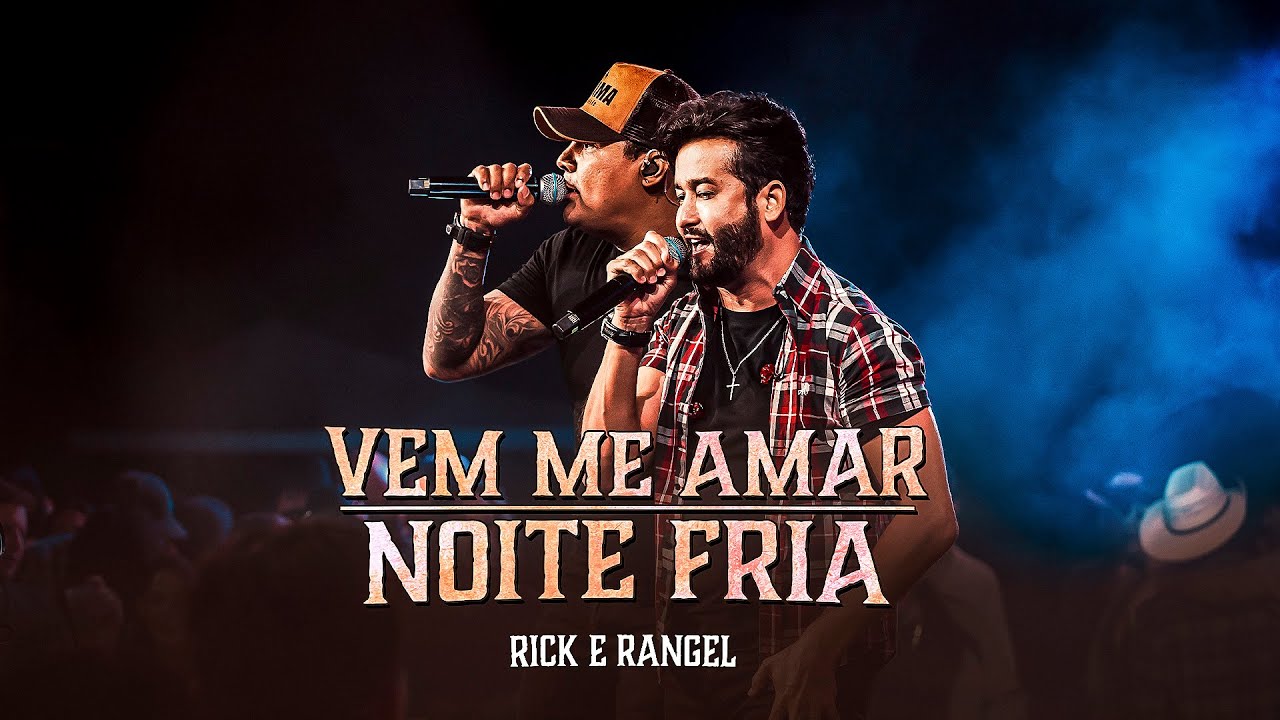 Rick e Rangel -  Vem Me Amar/ Noite Fria  (Chama no Poeirão 2 - Ao Vivo)