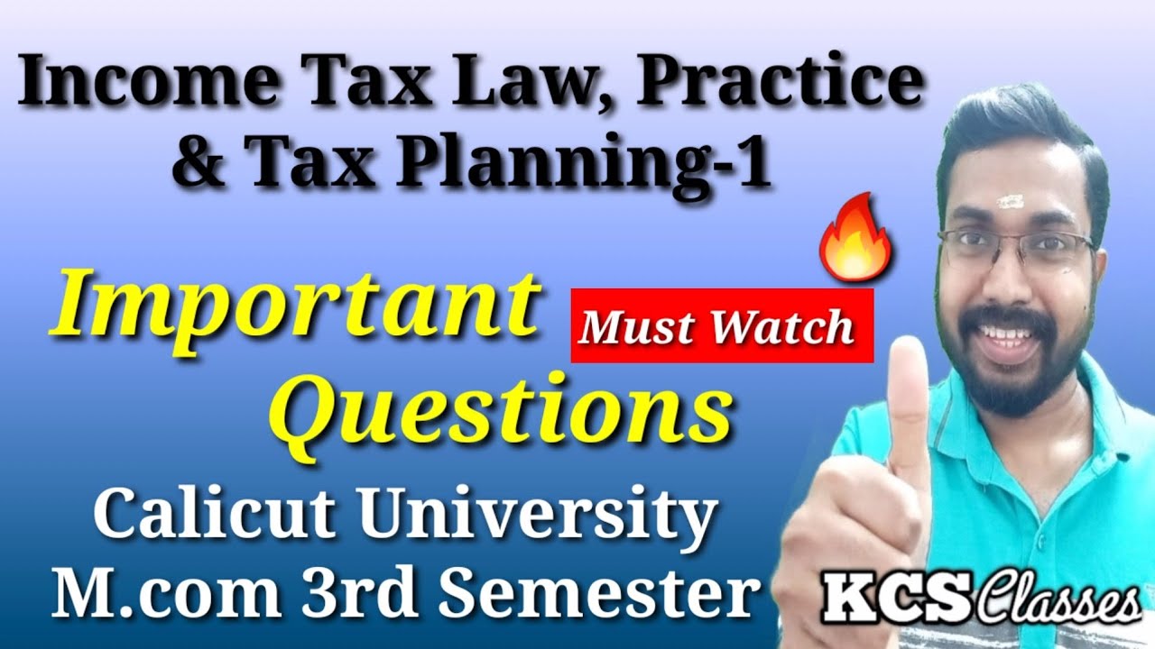 Income Tax Law, Practice and Tax Planning -1|Important Questions|Calicut University M.com 3rd Sem