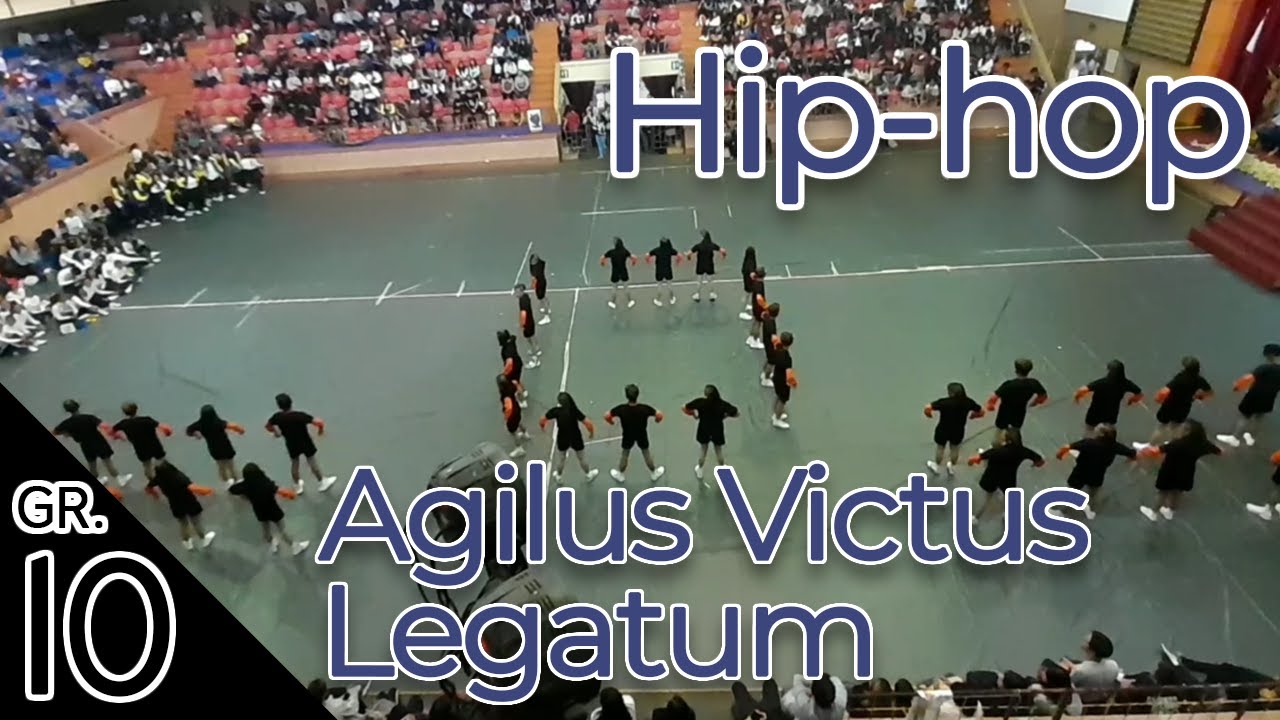 SLU-LJHS Intramurals 2019-2020: Agilus Victus Legatum (Grade 10) Hip-hop