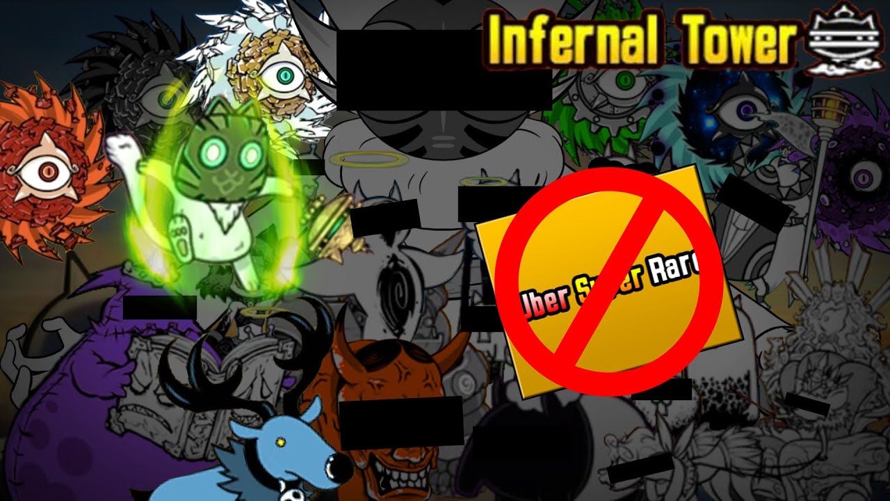 The Infernal Tower No Uber Experience | Battle Cats