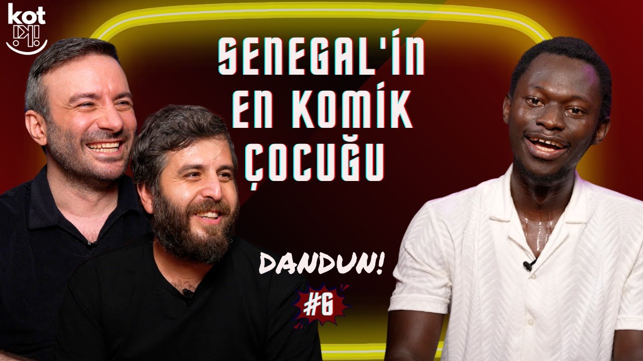 Senegal'in En Komik &Ccedil;ocuğu | Dandun #6 | Konuk: Musti Kusti