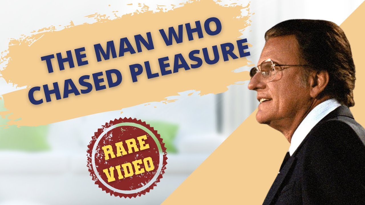 The Man Who Chased Pleasure | Billy Graham #sermon  #billygraham #jesus