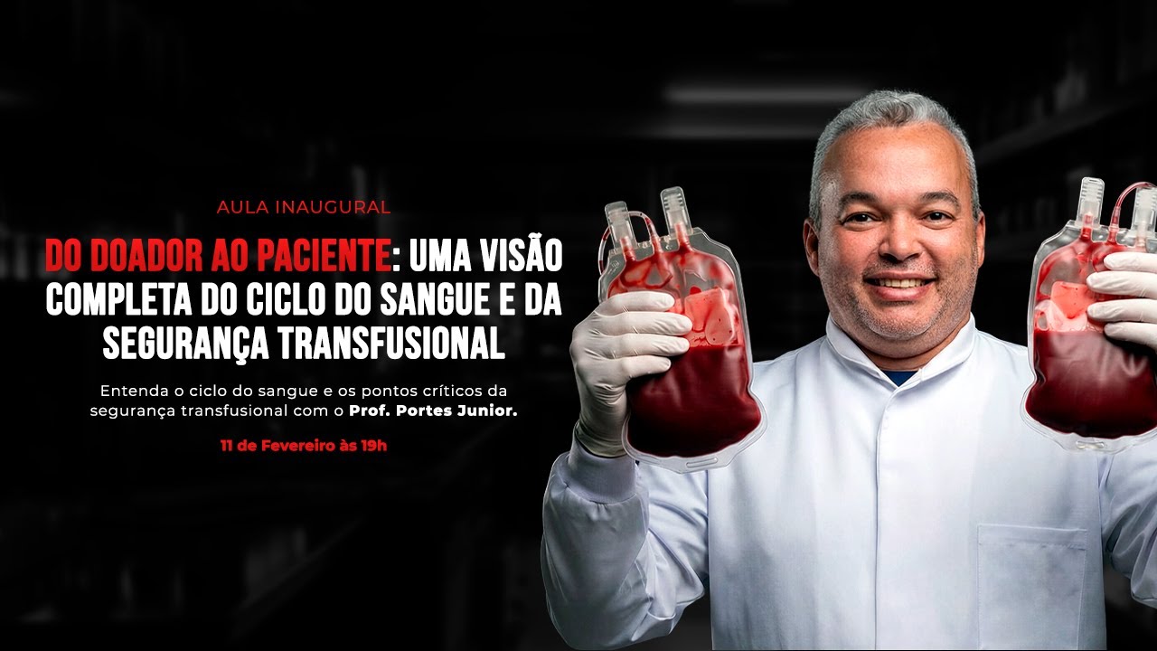 Do doador ao paciente: uma visão completa do ciclo do sangue e da segurança transfusional