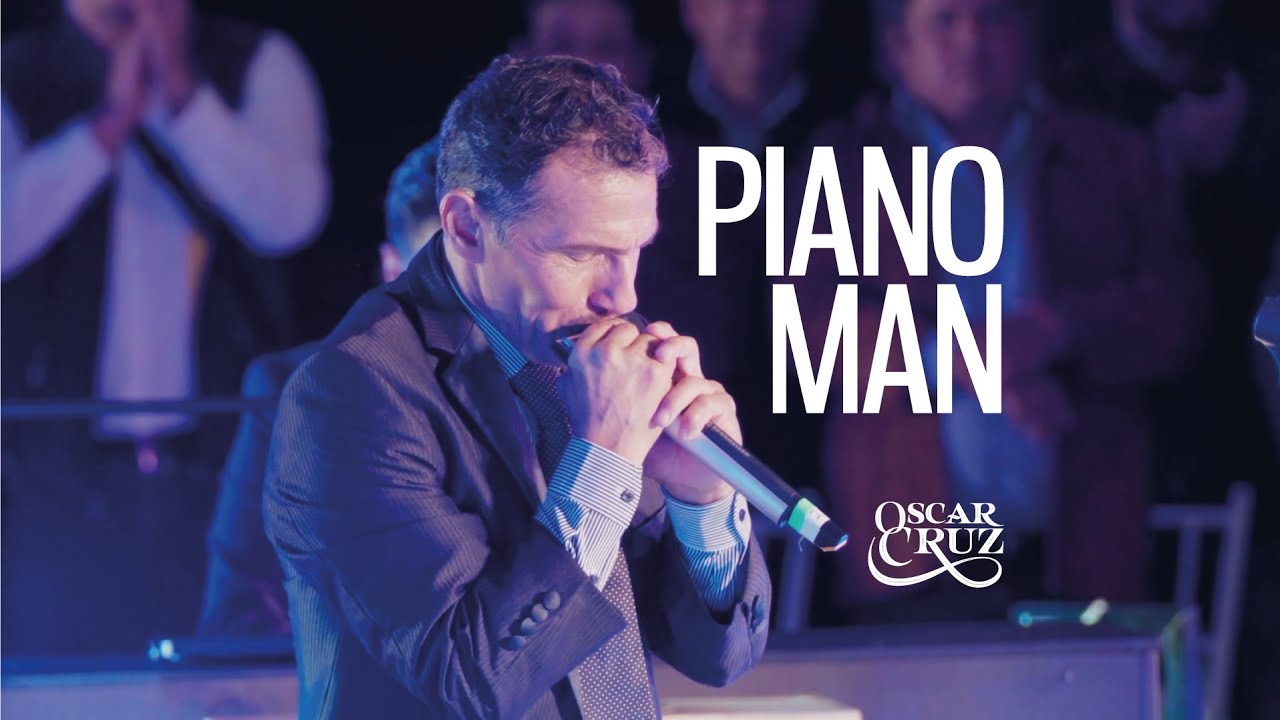 Oscar Cruz - Piano Man (Primera Fila 
