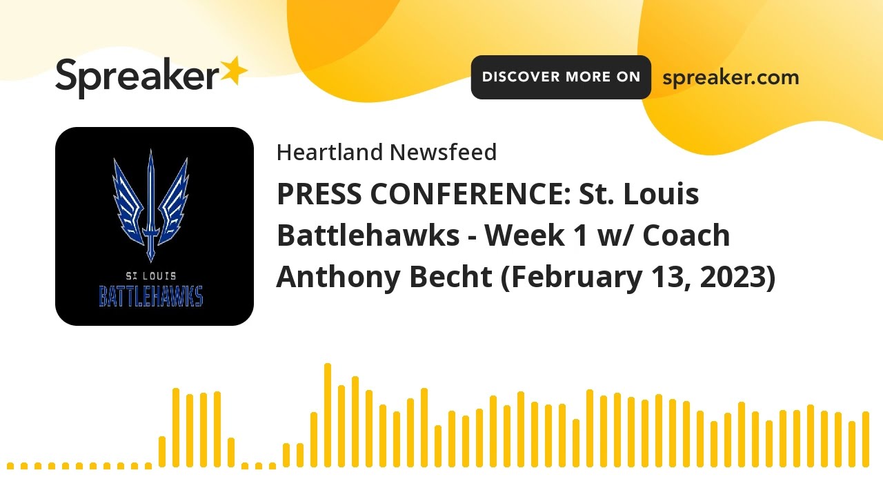 PRESS CONFERENCE: St. Louis Battlehawks - Week 1 w/ Coach Anthony Becht (February 13, 2023)