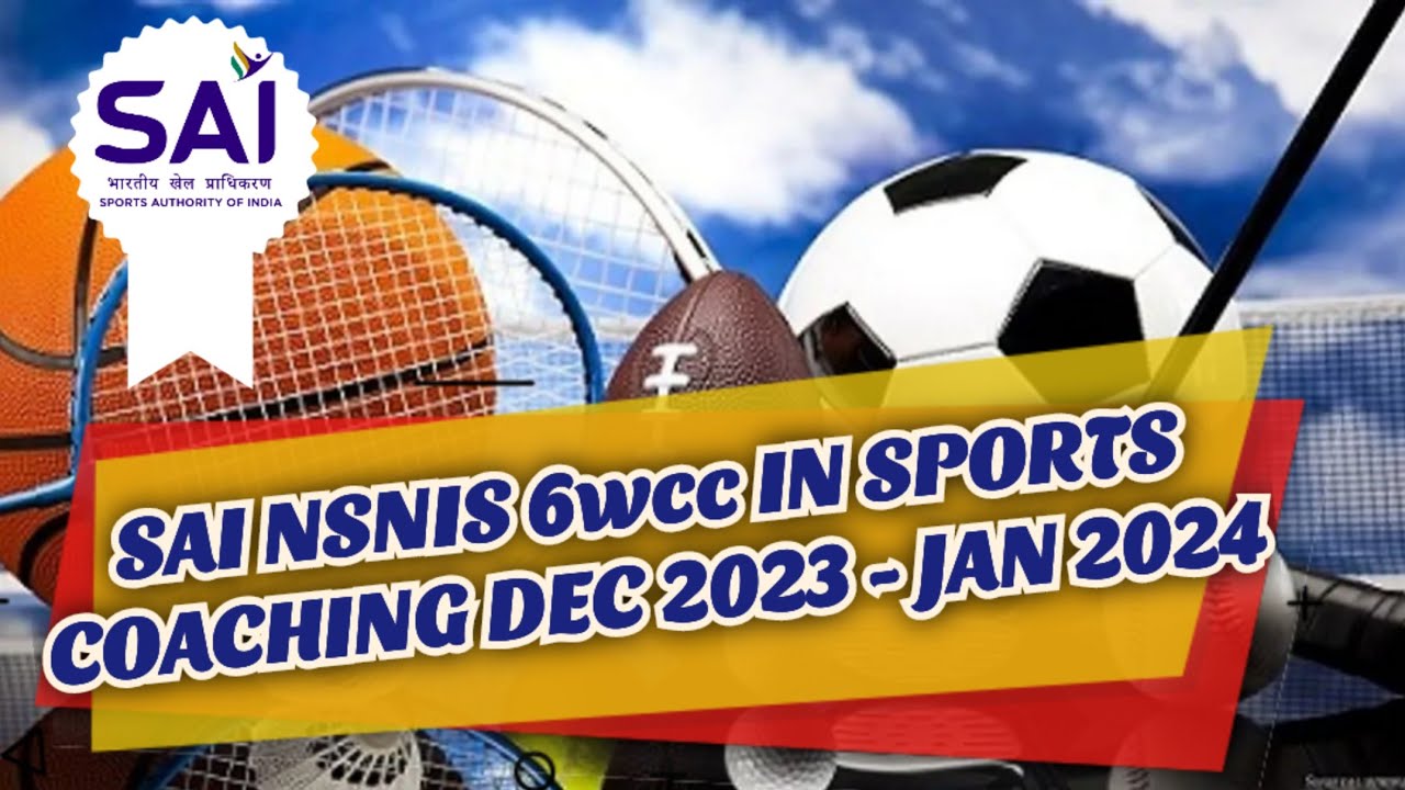 SAI NSNIS six week certificate course in sports Dec 23 - Jan 24 I admission open details I Part-1