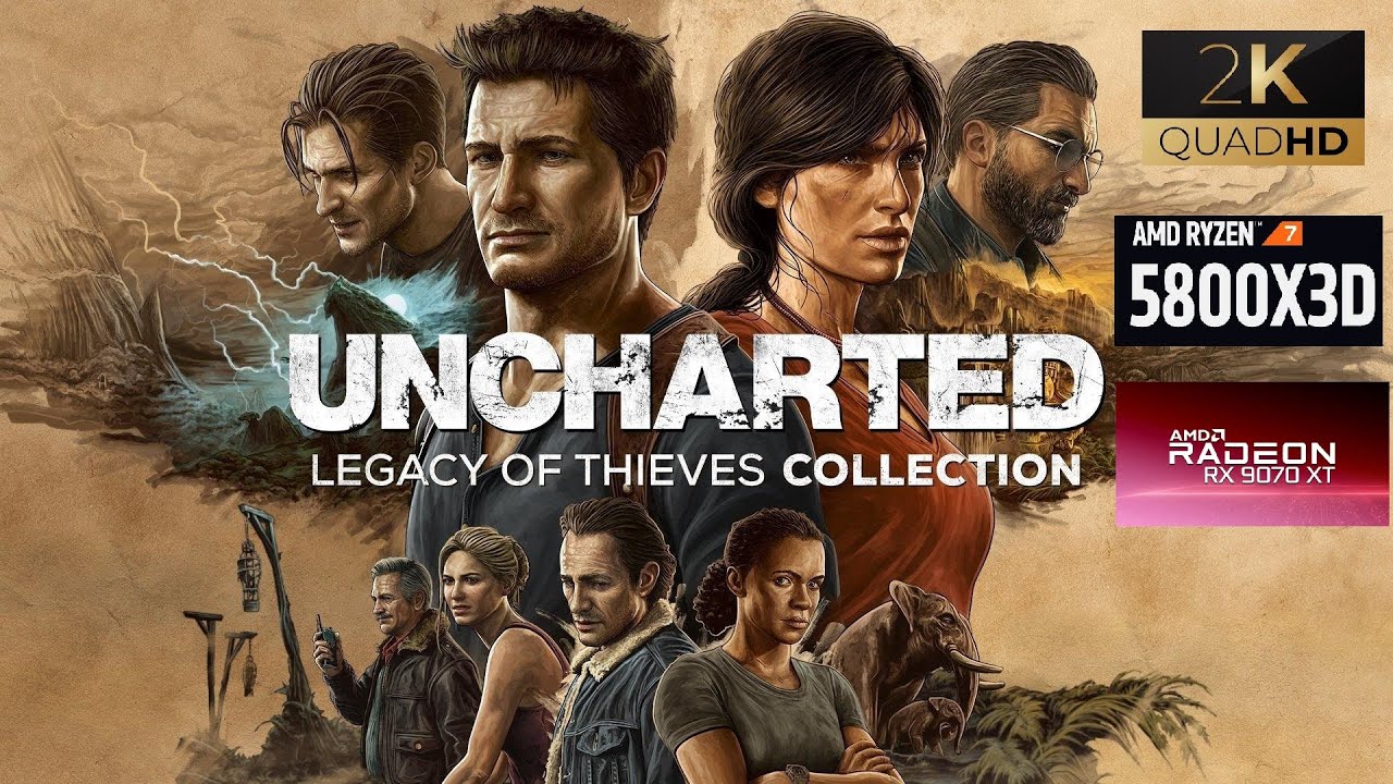 Uncharted Legacy of Thieves Collection - RX 9070 XT - Ryzen 7 5800X3D - 1440P Ultra