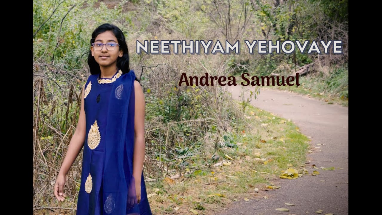 Neethiyam Yehovaye || Malayalam Christian Song || Andrea Samuel