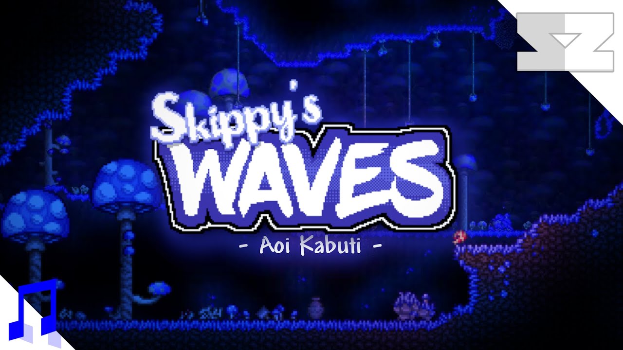 Skippy's waves - Aoi Kabuti (Theme of Glowing Mushrooms) | Terraria Music Pack OST
