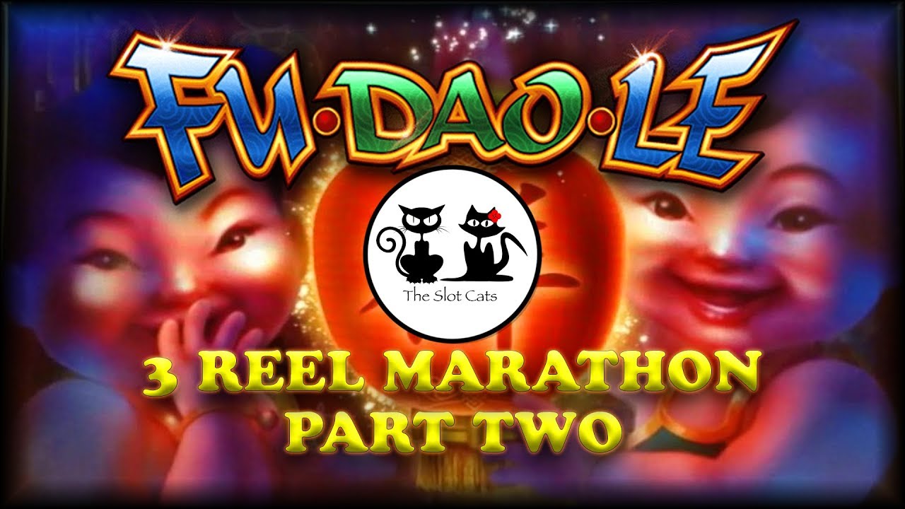 Fu Dao Le 🏮 3 Reel Marathon 🏮 Part 2 🎰😺😸