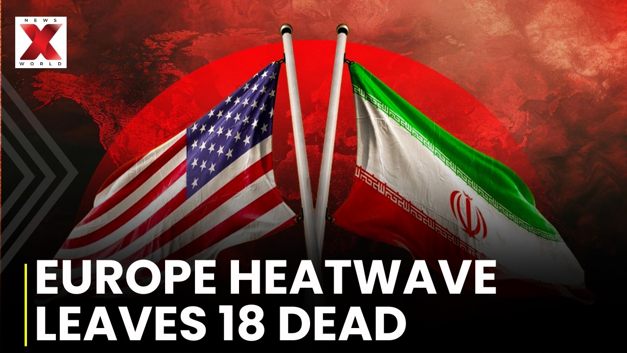 18 Dead In France Heatwave| Trump Says Starmer No Churchill |US And Iran Clash Again|NewsX World