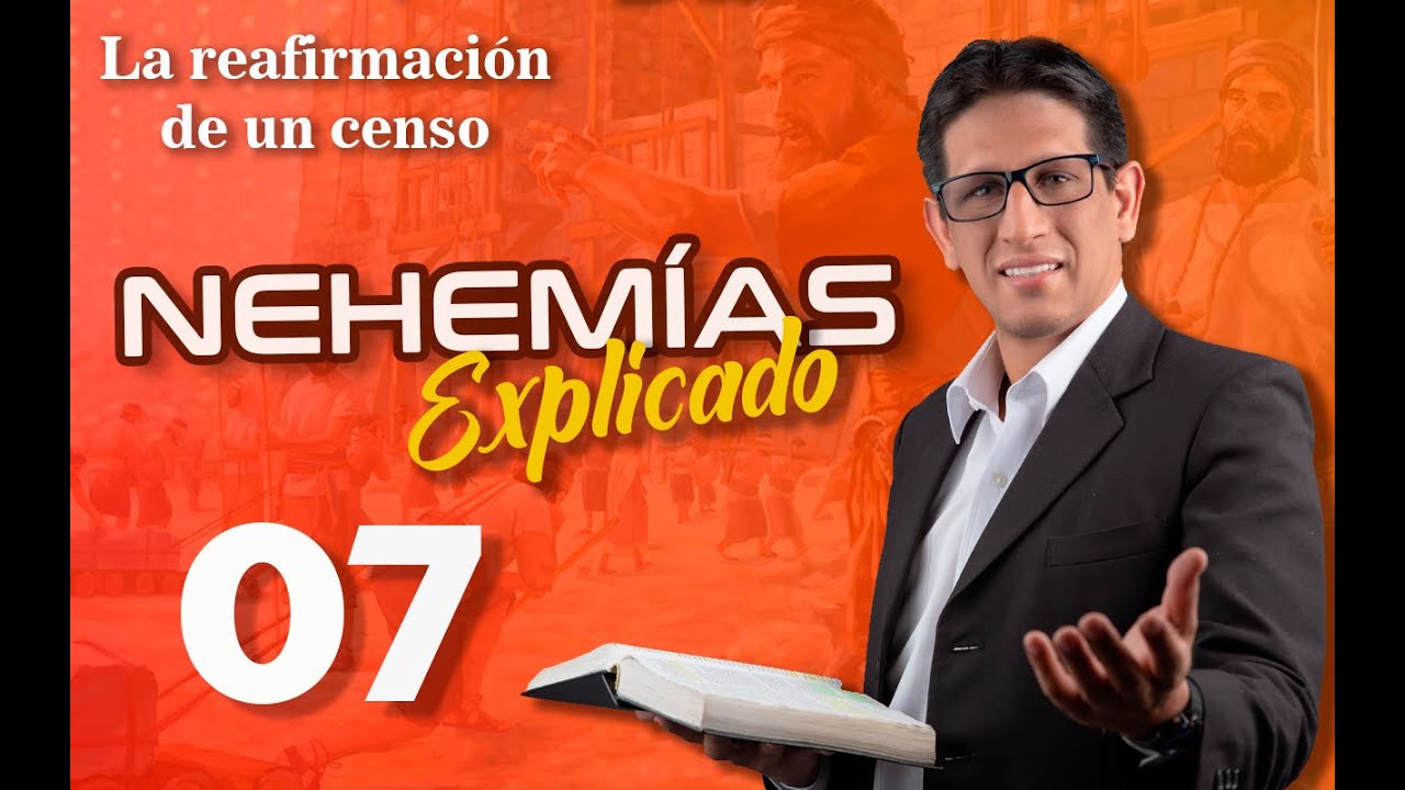 ✅ NEHEMIAS 07 - EXPLICADO 🔥 | Reavivados por su Palabra || 09 DE MARZO 2023