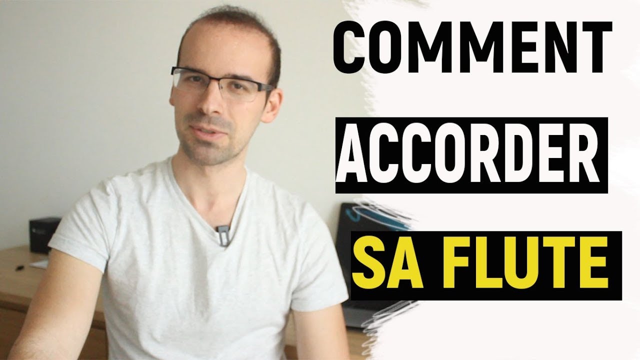 Comment accorder sa flute ? Irish flute