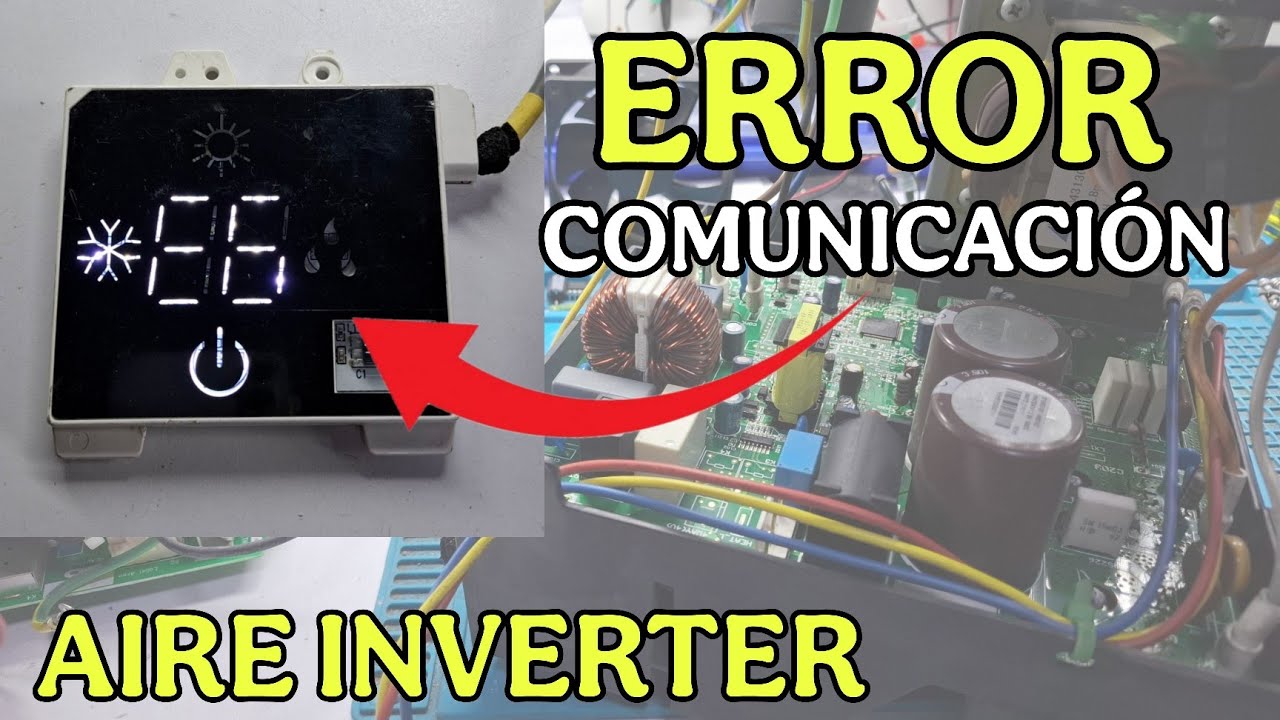 ❄️ERROR (E6)AIRE ACONDICIONADO INVERTER