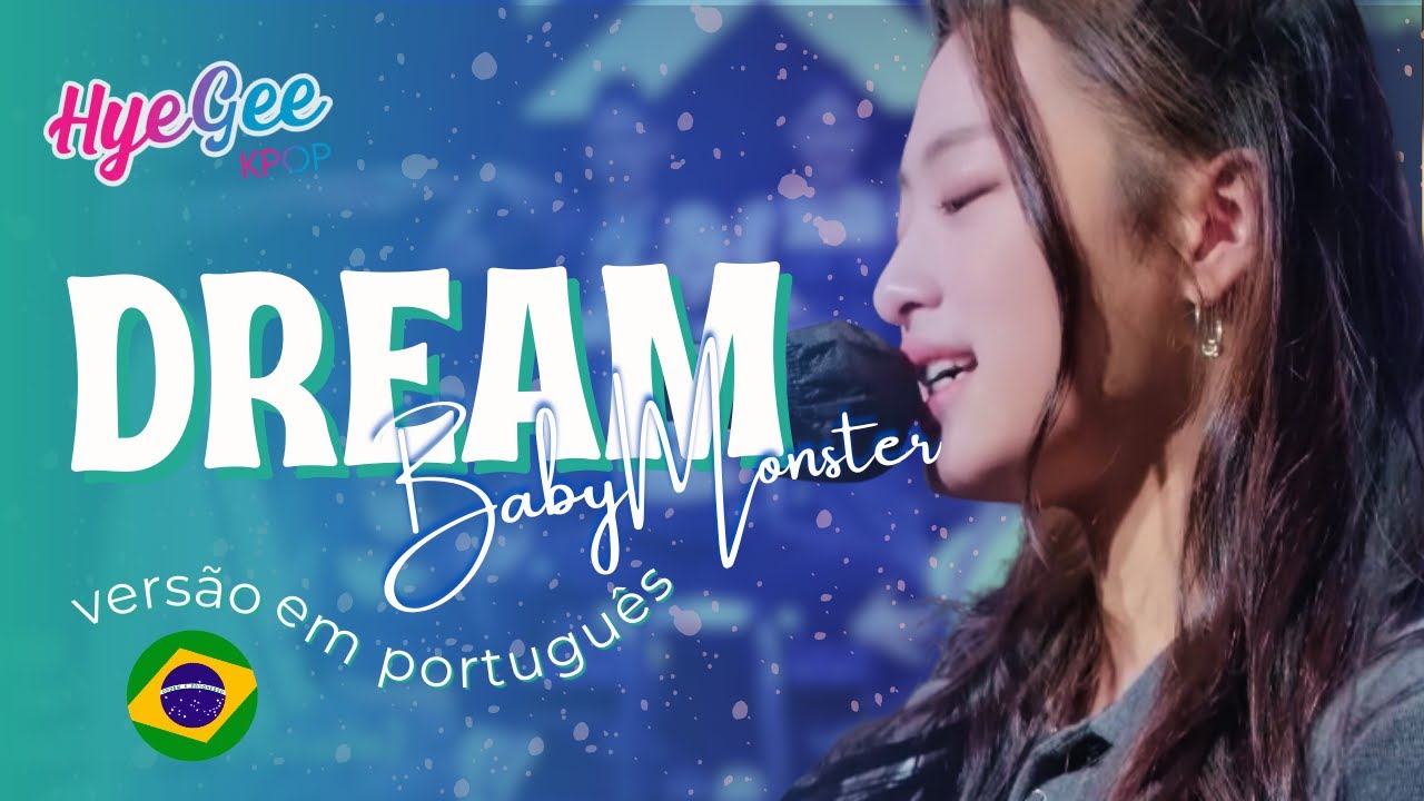 BABYMONSTER - DREAM | VERSÃO COVER EM PORTUGUÊS | ADAPTAÇÃO | LEGENDADO | PT - BR