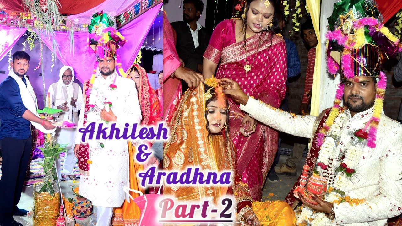 My wedding video Part -2 (Akhilesh ❤️ Aradhna)🎬🙌🙏💥💥🎊🎊