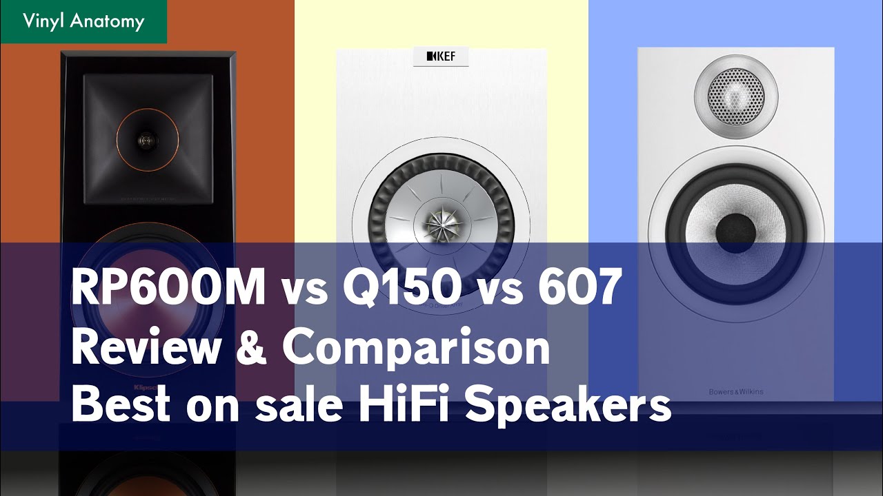 Обзор лучших Hi-Fi колонок, доступных по акции! Klipsch RP600m против Kef Q150 против B&W 607!