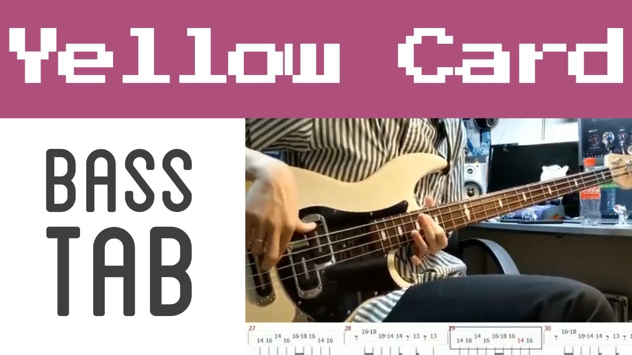 【ベース・TAB】Yellow Card/No Buses【Bass Cover w/ TAB】