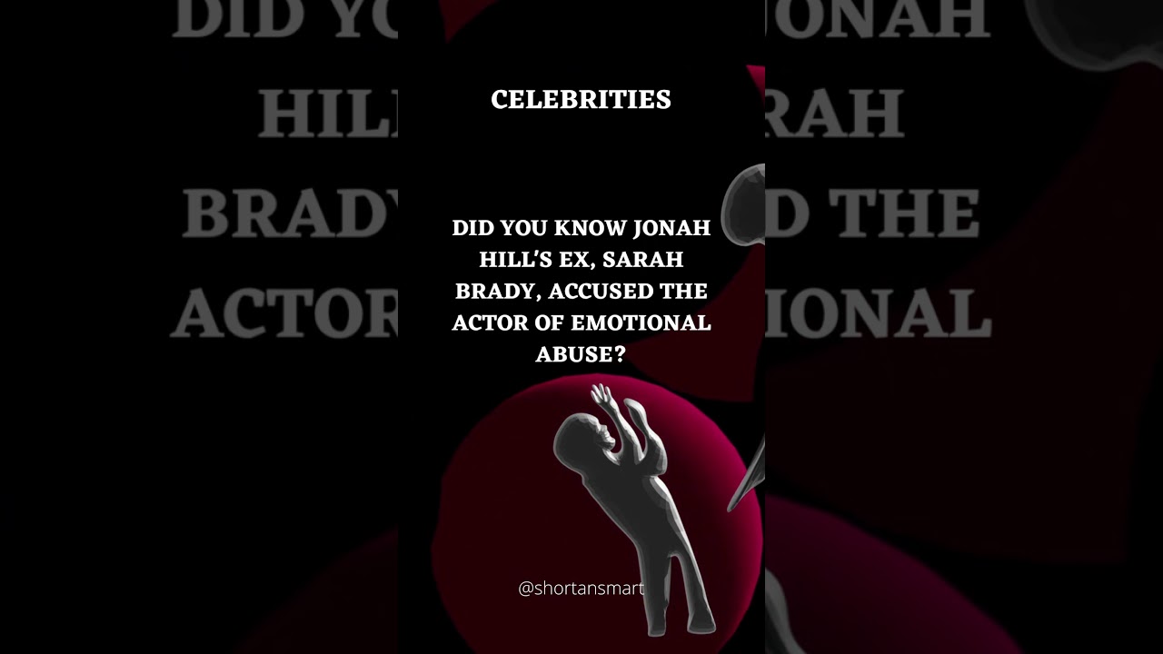 Sarah Brady accused the actor of emotional abuse