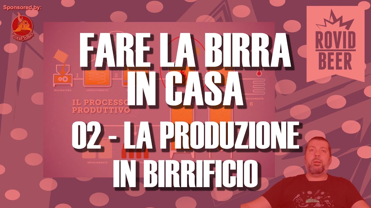 FARE LA BIRRA IN CASA - Videocorso - Ep.2 - La Produzione In Birrificio