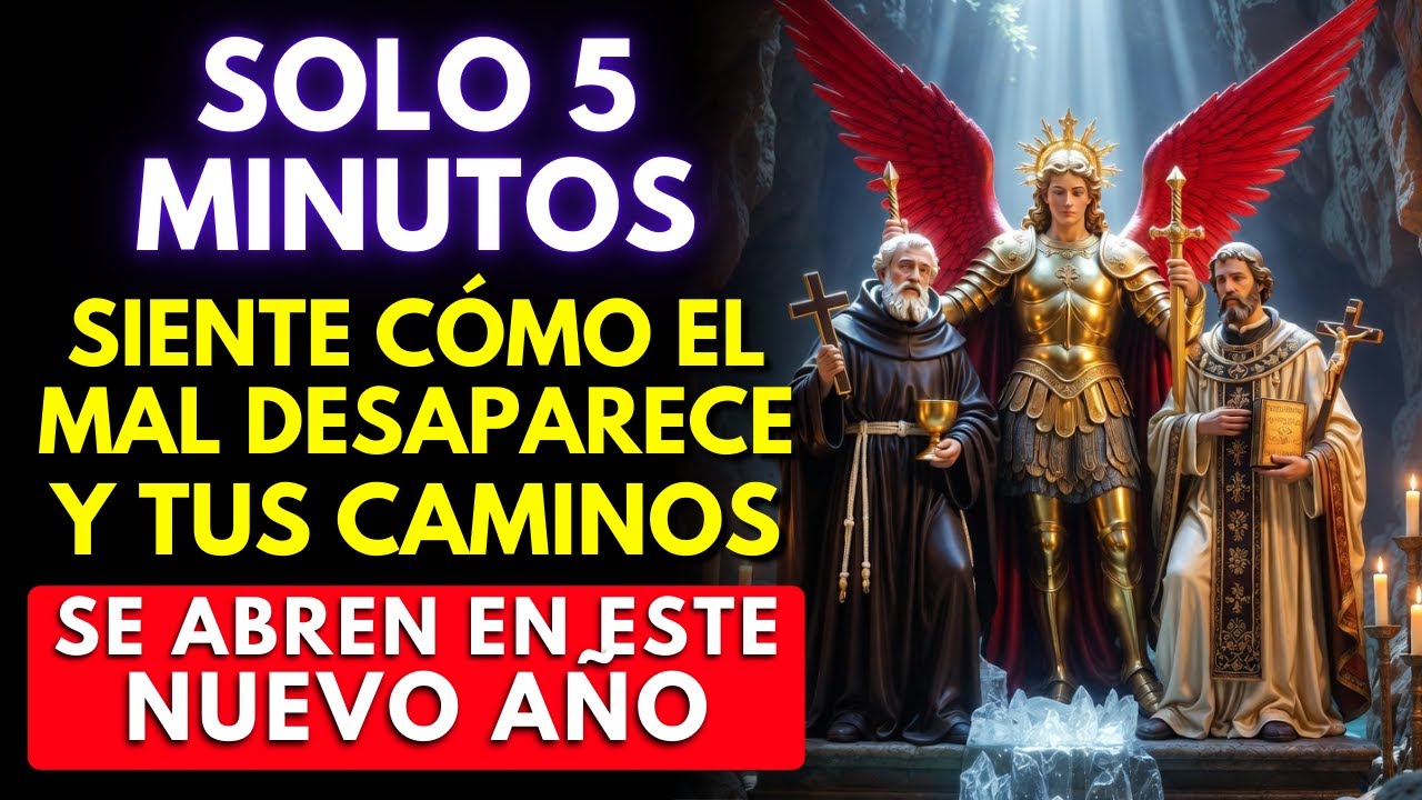 ✝️ San Benito, San Cipriano y San Miguel – Oración de limpieza y protección para el nuevo año