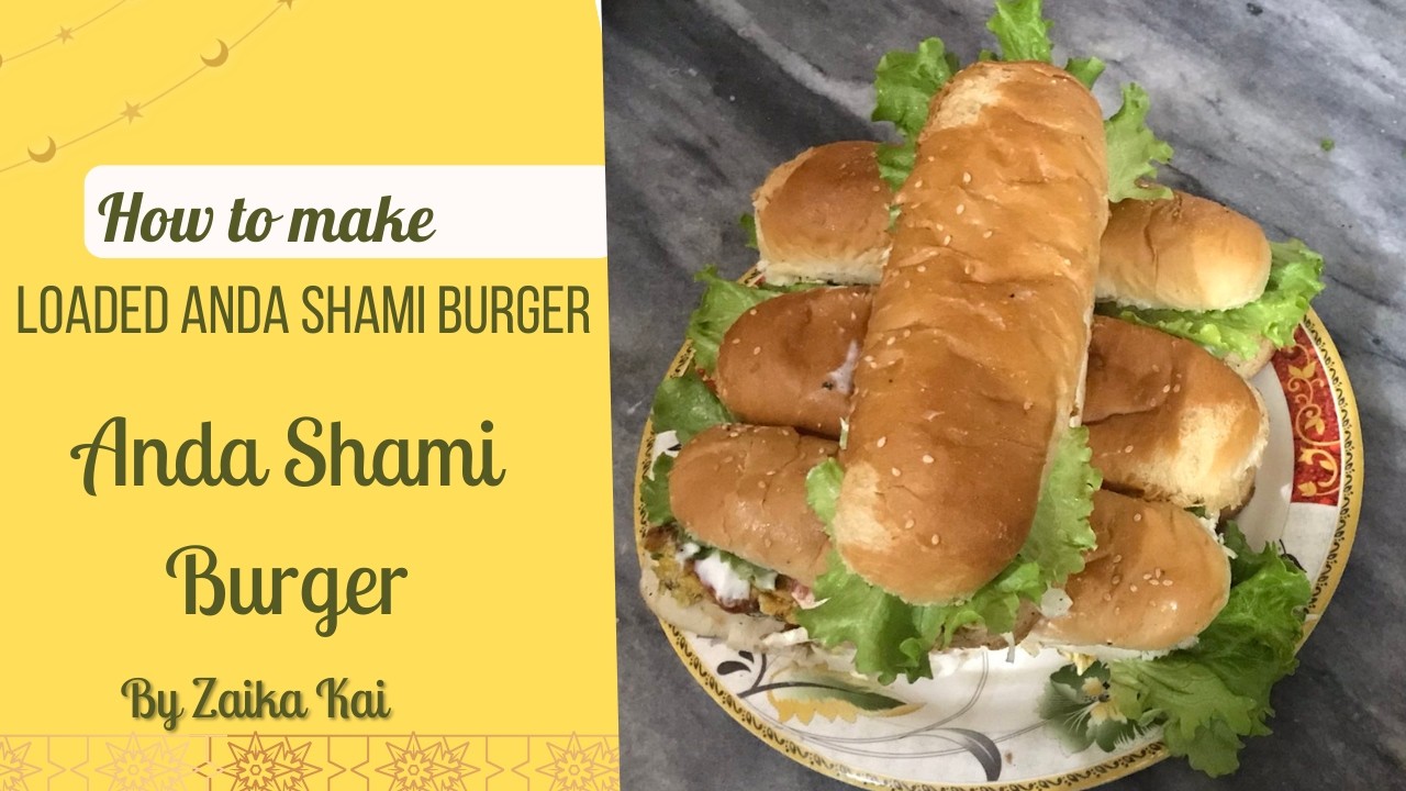 Special Ramadan Anda Shami Burger | Anday Wala Shami Burger Recipe