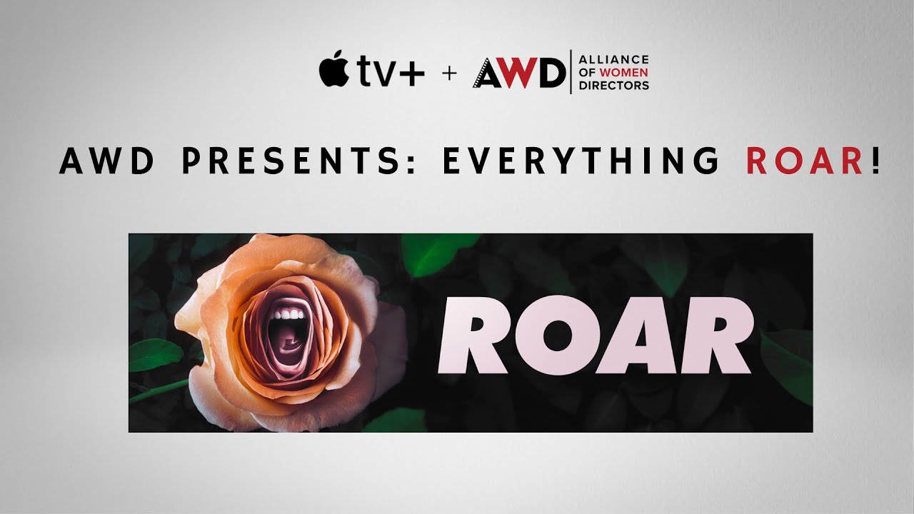 AWD Presents Everything ROAR: A Discussion with Creators and Showrunners Liz Flahive & Carly Mensch