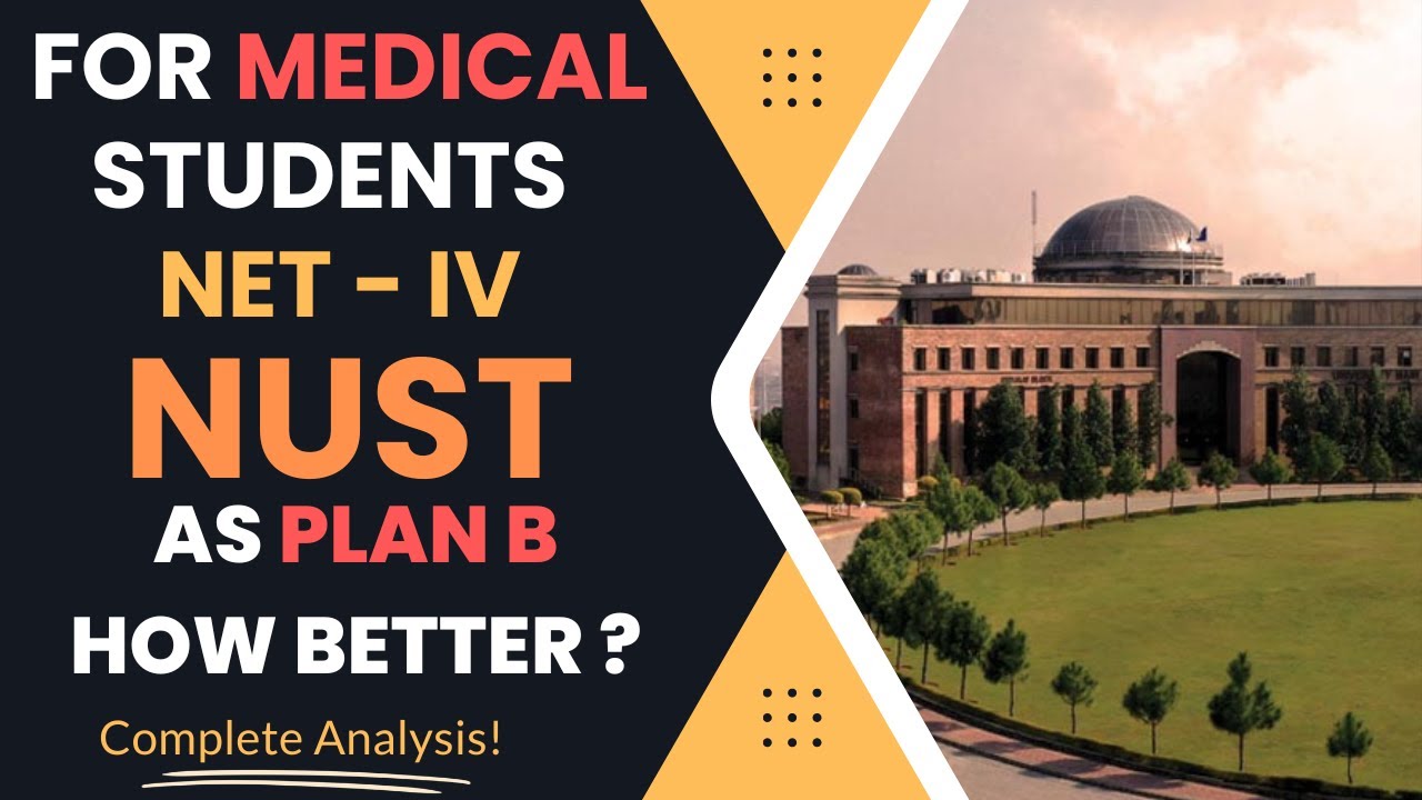 NUST Admissions 2024 | NUST Entry Test (NET-4) | NUST as B Plan For Medical Students ?