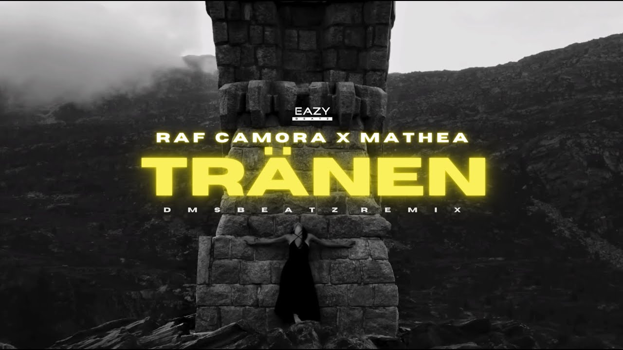 RAF Camora x Mathea – TRÄNEN 🌧️ (DMSBeatz Remix)