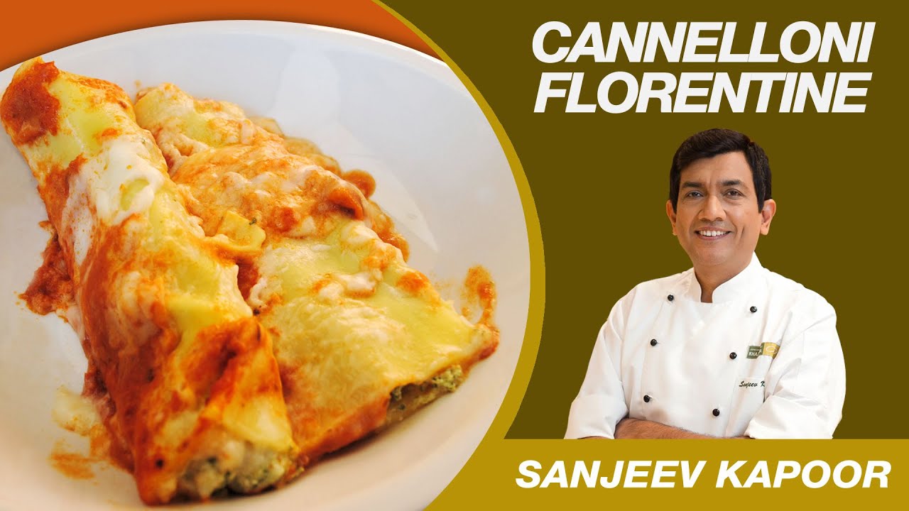 Veg Cannelloni Florentine's Pasta Recipe by Sanjeev Kapoor | Italian Cuisine