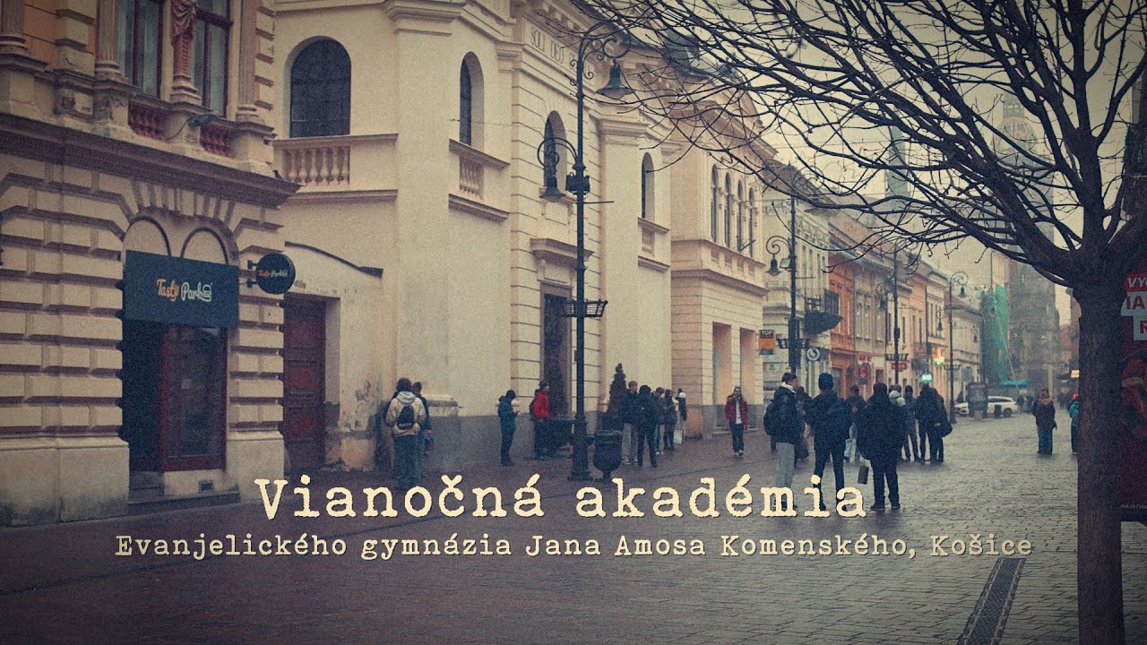 Vianočná akadémia - Evanjelické gymnázium Jana Amosa Komenského, Košice