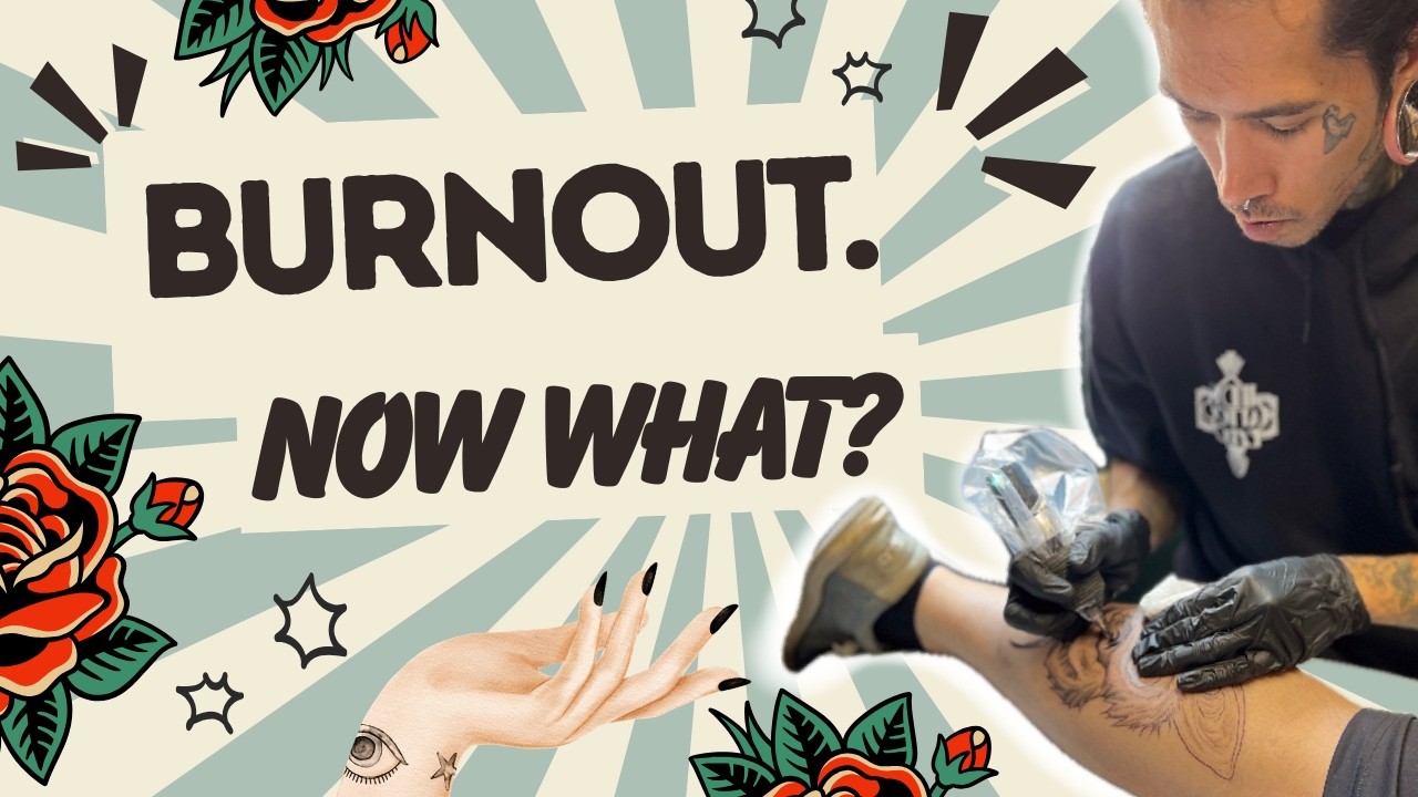 😫Tattoo Artists:Breaking Down Burnout ✨