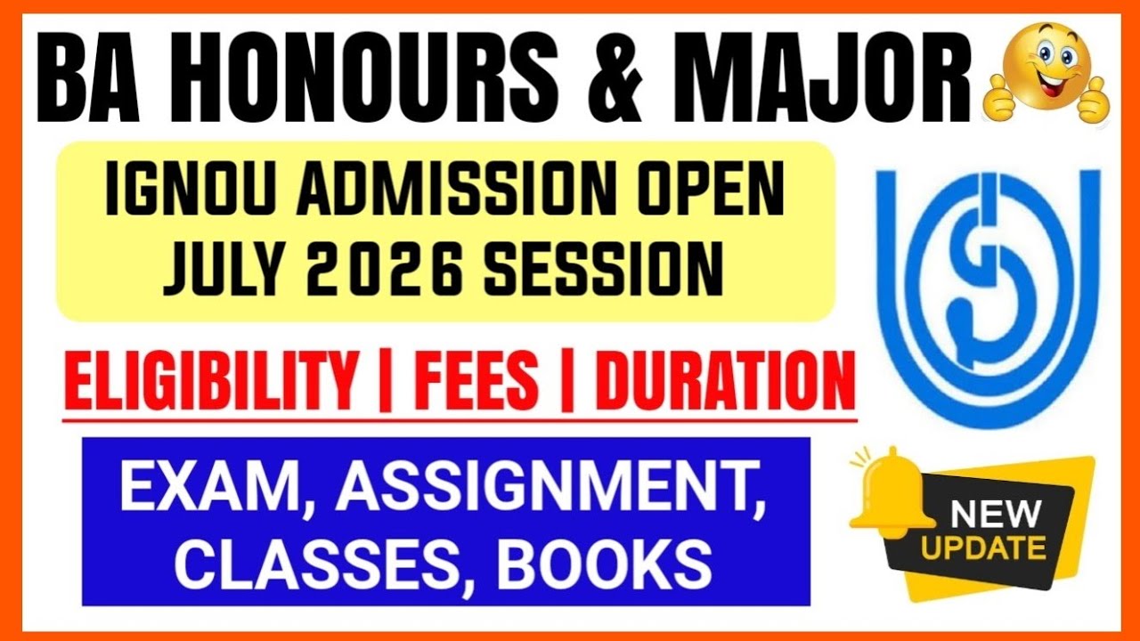 IGNOU BA Honours & Major Admission Open July 2026 Session: Eligibility, Fees | IGNOU Admission 2026